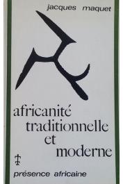  MAQUET Jacques - Africanité traditionnelle et moderne