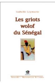  LEYMARIE Isabelle - Les griots Wolof du Sénégal