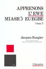  RONGIER Jacques - Apprenons l'ewe. Volume 5