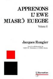  RONGIER Jacques - Apprenons l'ewe. Volume 8