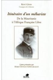  GENIN René - Itinéraire d'un méhariste. De la Mauritanie à l'Afrique Française libre. Lettres présentées par Marie-Clotilde Génin-Jacquey