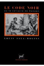  SALA-MOLINS Louis - Le code noir ou le calvaire de Canaan