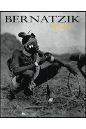  CONRU Kevin, KRÜGER K.-J., LOKE M., THOMAS C.A. - Bernatzik. Afrique