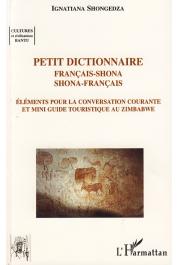  SHONGEDZA Ignatiana - Petit dictionnaire Français-Shona, Shona-Français. Elements pour la conversation courante et mini guide touristique au Zimbabwe