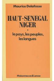  DELAFOSSE Maurice - Haut-Sénégal - Niger