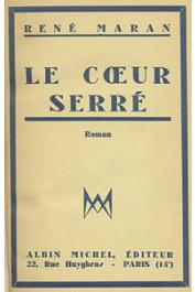  MARAN René - Le coeur serré