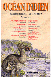  MEITINGER Serge, CARPANIN MARIMOUTOU Jean-Claude, (éditeurs) - Océan indien: Madagascar, Réunion, Maurice