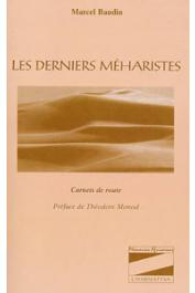  BAUDIN Marcel - Les derniers méharistes. Carnets de route