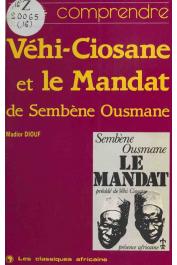  DIOUF Madior - Vehi-Ciosane et Le mandat de Sembène Ousmane