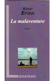  KOSSI EFOUI - La malaventure