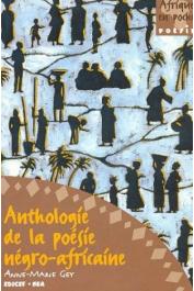  GEY Anne-Marie - Anthologie de la poésie négro-africaine