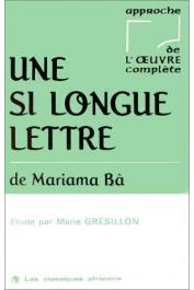 GRESILLON Marie - Une si longue lettre de Mariama Bâ