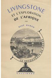  MARAN René - Livingstone et l'exploration de l'Afrique