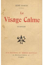  MARAN René - Le visage calme. Stances