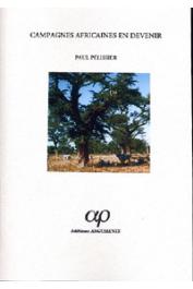  PELISSIER Paul - Campagnes africaines en devenir