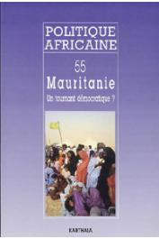  Politique africaine - 055 - Mauritanie: un tournant démocratique ?