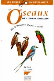  SERLE William, MOREL Gérard J. - Les oiseaux de l'Ouest africain