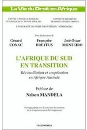  CONAC Gérard, DREYFUS Françoise, MONTEIRO José Oscar, (sous la direction de) - L'Afrique du Sud en transition: réconciliation et coopération en Afrique australe