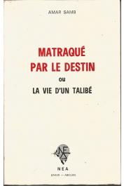  SAMB Amar - Matraqué par le destin, ou la vie d'un talibé