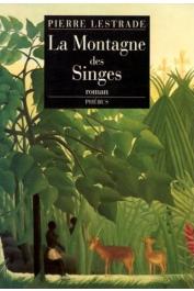 LESTRADE Pierre - La montagne des singes
