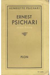  PSICHARI Henriette - Ernest Psichari, mon frère