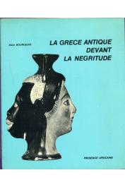  BOURGEOIS Alain - La Grèce antique devant la négritude