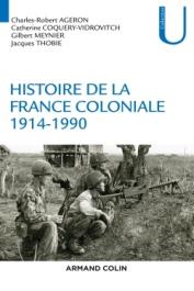  AGERON Charles-Robert, THOBIE Jacques, MEYNIER Gilbert, COQUERY-VIDROVITCH Catherine - Histoire de la France coloniale. Tome 2: de 1914 à nos jours (réédition de 2016