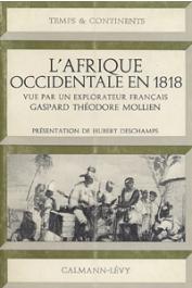  MOLLIEN Gaspard-Théodore - L'Afrique occidentale en 1818 vue par un explorateur français: Gaspar Théodore Mollien
