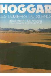  HENRY DE FRAHAN Benoit - Hoggar: les lumières du silence