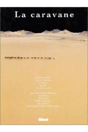  BERNEZAT Jean-Louis, BERNEZAT Odette, WELLEREUTHER Albert - La caravane