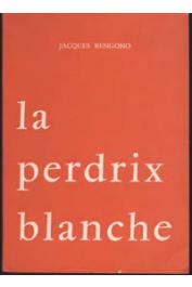  BENGONO Jacques - La perdrix blanche. Trois contes moraux