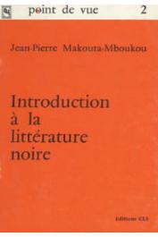  MAKOUTA-MBOUKOU Jean-Pierre - Introduction à la littérature noire