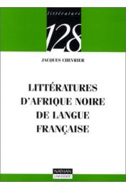  CHEVRIER Jacques - Littérature d'Afrique noire de langue française