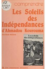  NICOLAS Jean-Claude - Les soleils des indépendances d'Ahmadou Kourouma