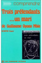  MUMPINI Ongom - Comprendre "Trois prétendants….un mari" de Guillaume Oyono Mbia