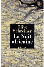  SCHREINER Olive - La nuit africaine (édition 2012)