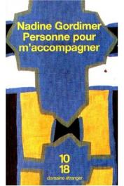 GORDIMER Nadine - Personne pour m'accompagner