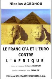  AGBOHOU Nicolas - Le franc CFA et l'euro contre l'Afrique: pour une monnaie africaine et la coopération Sud-Sud