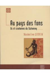  QUENUM Maximilien - Au pays des Fons, us et coutumes du Dahomey