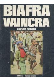  ARMAND, (Captain) - Biafra vaincra (avec sa jaquette)