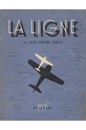  FLEURY Jean-Gérard - La ligne: Mermoz, Guillaumet, Saint-Exupéry et leurs compagnons d'épopée (édition brochée)