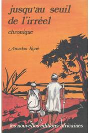  KONE Amadou - Jusqu'au seuil de l'irréel. Chroniques