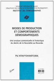  NTAVYOHANYUMA Pie - Modes de production  et comportements démographiques: une analyse contextuelle et historique du déclin de la fécondité au Rwanda