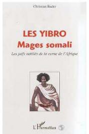  BADER Christian - Les Yibro, mages somali: les juifs oubliés de la Corne de l'Afrique