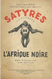  MURAZ Gaston, (docteur) - Satyres illustrées de l'Afrique noire