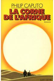  CAPUTO Philip - La corne de l'Afrique