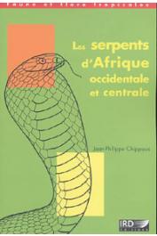  CHIPPAUX Jean-Philippe - Les serpents d'Afrique occidentale et centrale