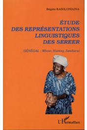  RASOLONIAINA Brigitte - Etude des représentations linguistiques des Sereer (Sénégal: Mbour, Nianing, Sandiara)