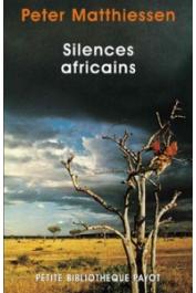  MATTHIESSEN Peter - Silences africains