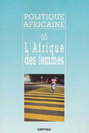  Politique africaine - 065 / L'Afrique des femmes